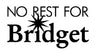 No Rest for Bridget logo